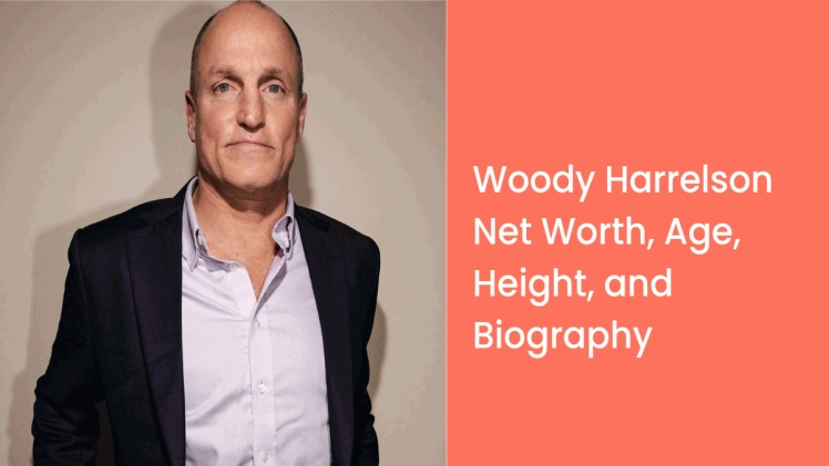 Woody Harrelson Bio, Age, Net Worth, Height Weight and Much More